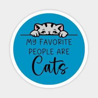 My Favorite People Are Cats Magnet